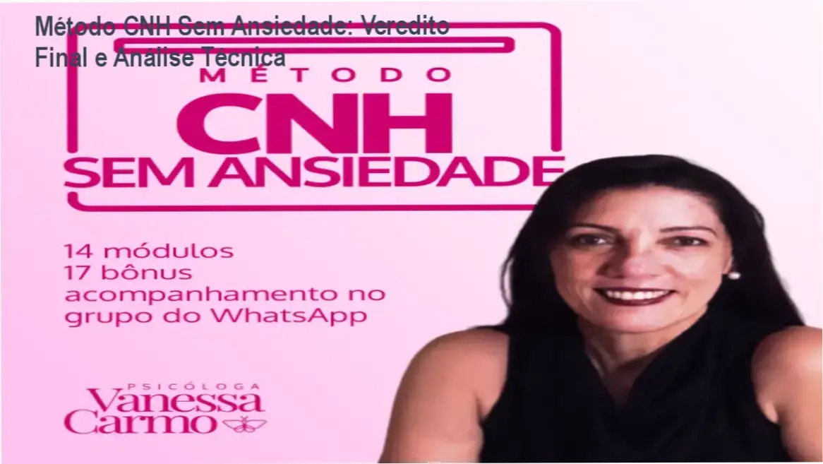 metodo cnh sem ansiedade vanessa carmo psicologia Método CNH Sem Ansiedade: Veredito Final e Análise Técnica Psicóloga Vanessa Carmo apresentando o Método CNH Sem Ansiedade para controle emocional no trânsito