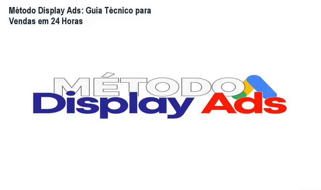 metodo display ads gabi carneiro estrategia vendas Método Display Ads: Guia Técnico para Vendas em 24 Horas Demonstração da estratégia de vendas rápidas do Método Display Ads com Google Ads