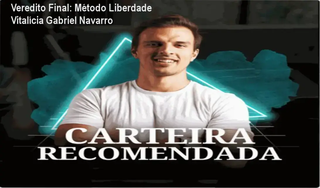 metodo liberdade vitalicia gabriel navarro renda passiva Veredito Final: Método Liberdade Vitalícia Gabriel Navarro Gabriel Navarro detalhando a metodologia de investimentos para renda passiva do curso Liberdade Vitalícia