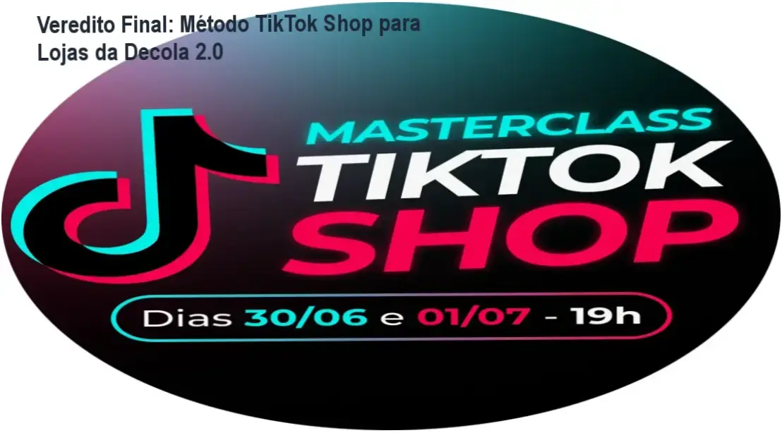 metodo tiktok shop lojas moda decola 2 0 Veredito Final: Método TikTok Shop para Lojas da Decola 2.0 Interface do TikTok Shop demonstrando escala de vendas para e-commerce de moda