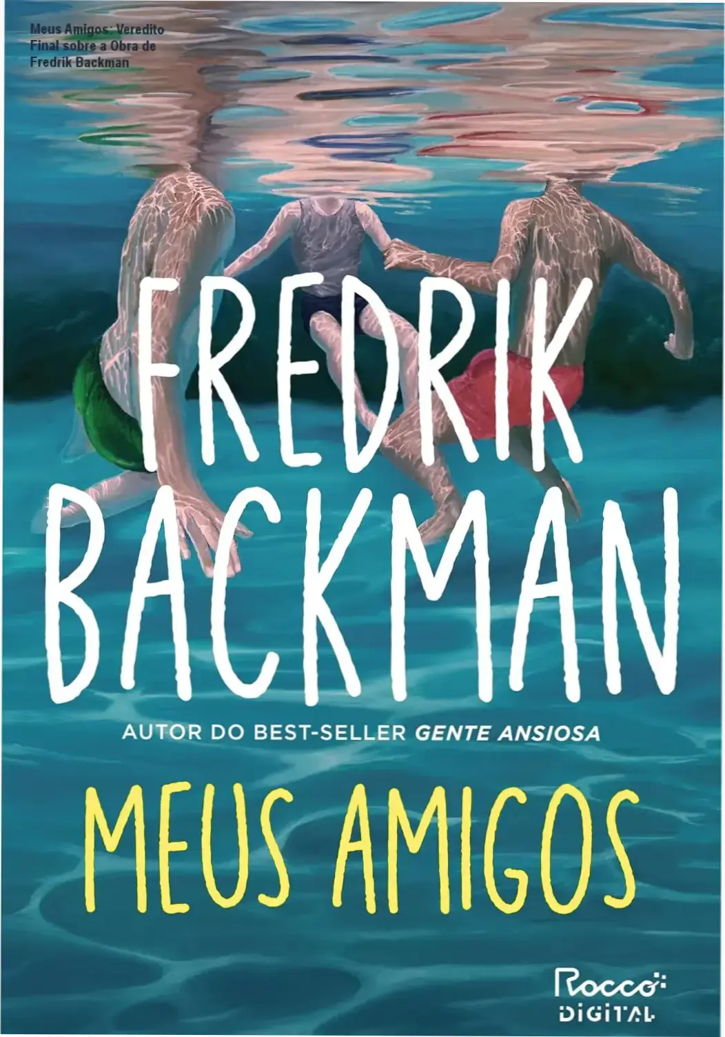 Capa do livro Meus Amigos de Fredrik Backman evidenciando a temática de arte e amizade