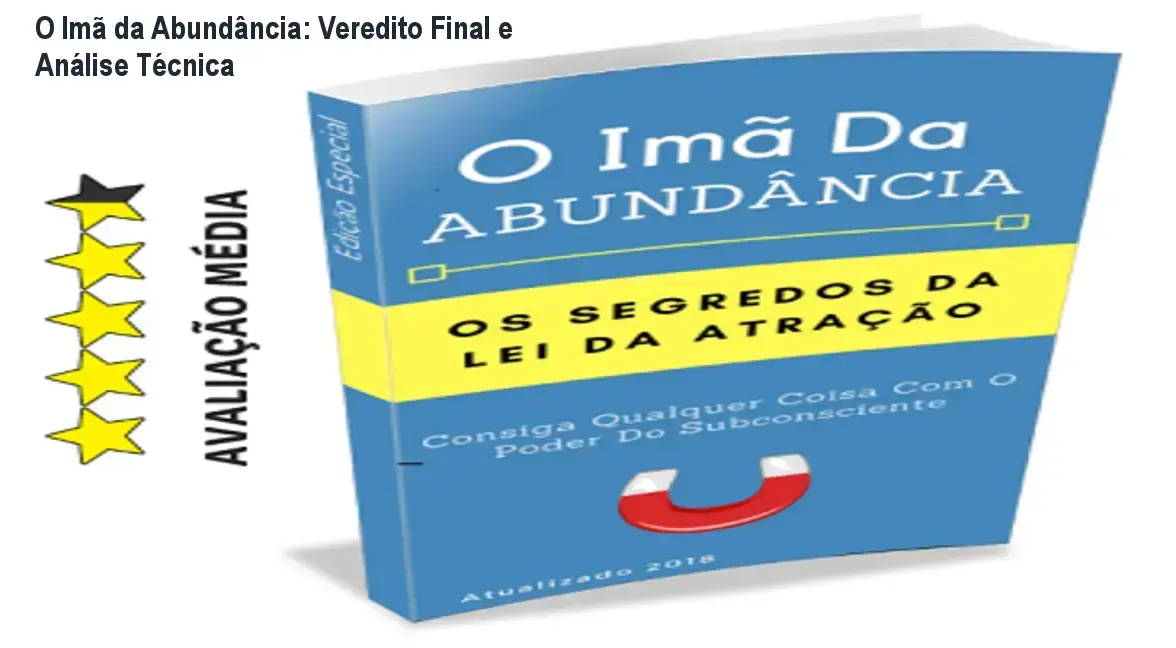 o ima da abundancia reprogramacao mental prosperidade O Imã da Abundância: Veredito Final e Análise Técnica E-book O Imã da Abundância apresentando técnicas de lei da atração e prosperidade financeira