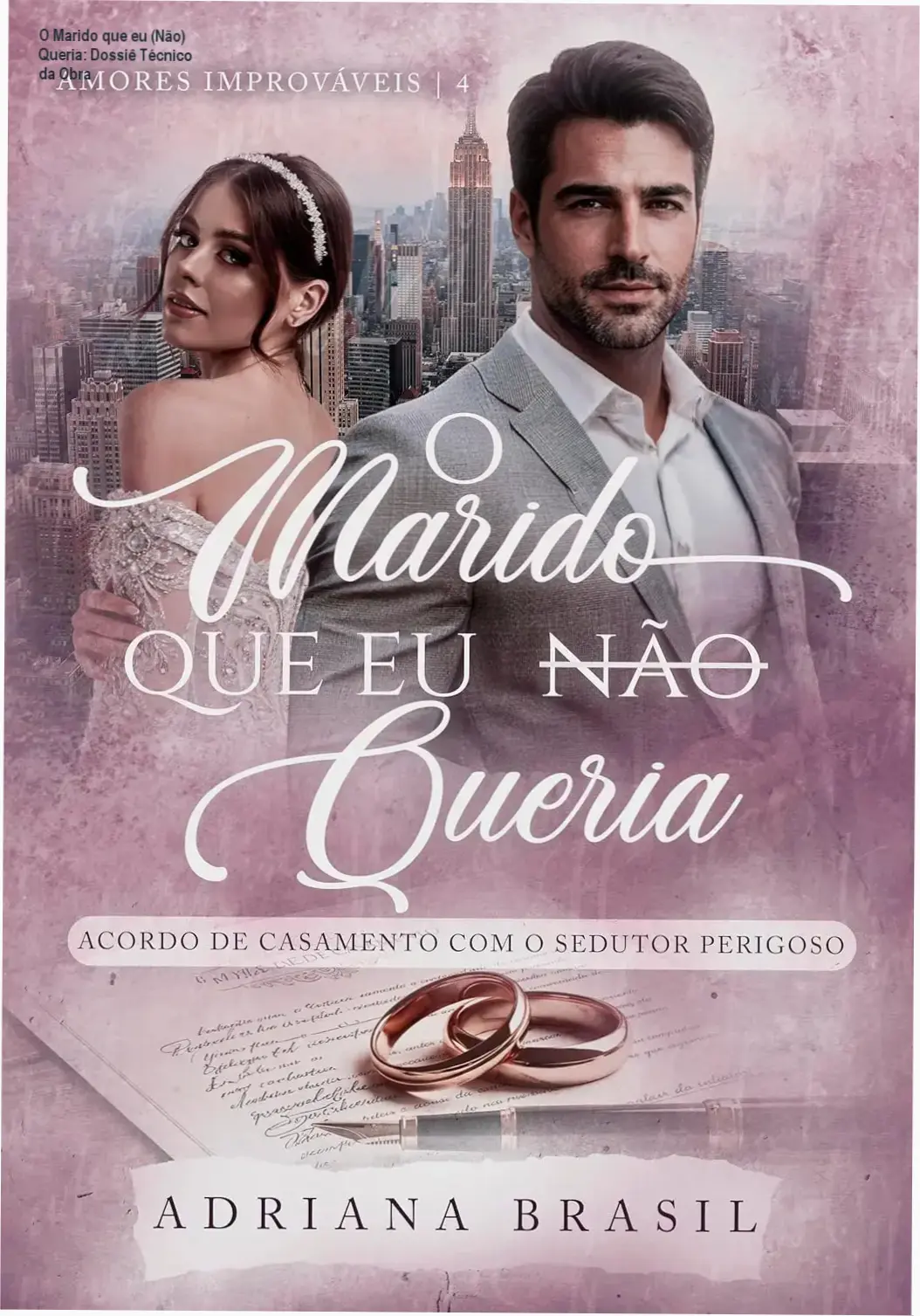 o marido que eu nao queria adriana brasil romance O Marido que eu (Não) Queria: Dossiê Técnico da Obra Capa do eBook O Marido que eu (Não) Queria de Adriana Brasil focada em romance dark