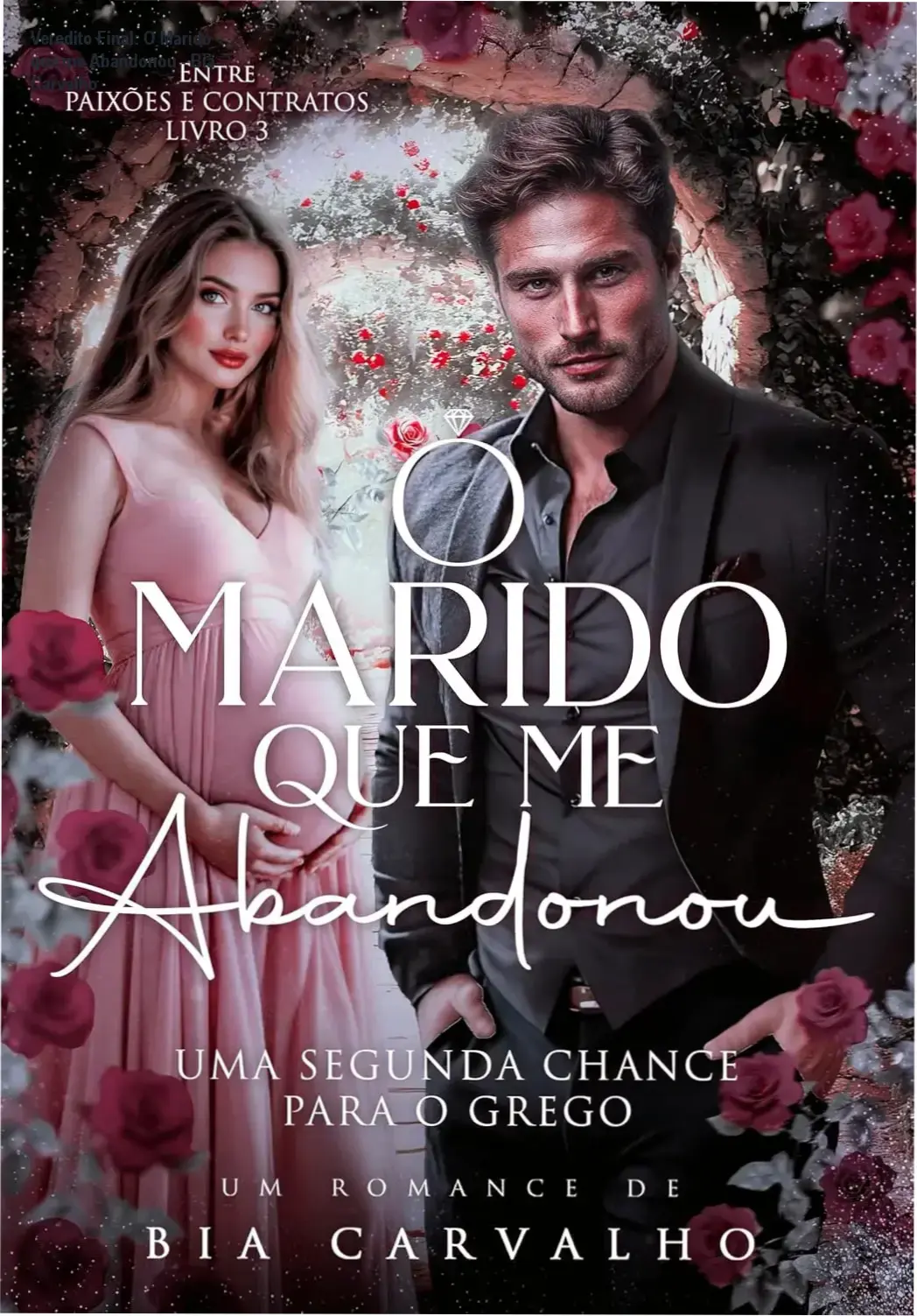 o marido que me abandonou bia carvalho analise Veredito Final: O Marido que me Abandonou - Bia Carvalho Capa do eBook O Marido que me Abandonou de Bia Carvalho em dispositivo Kindle