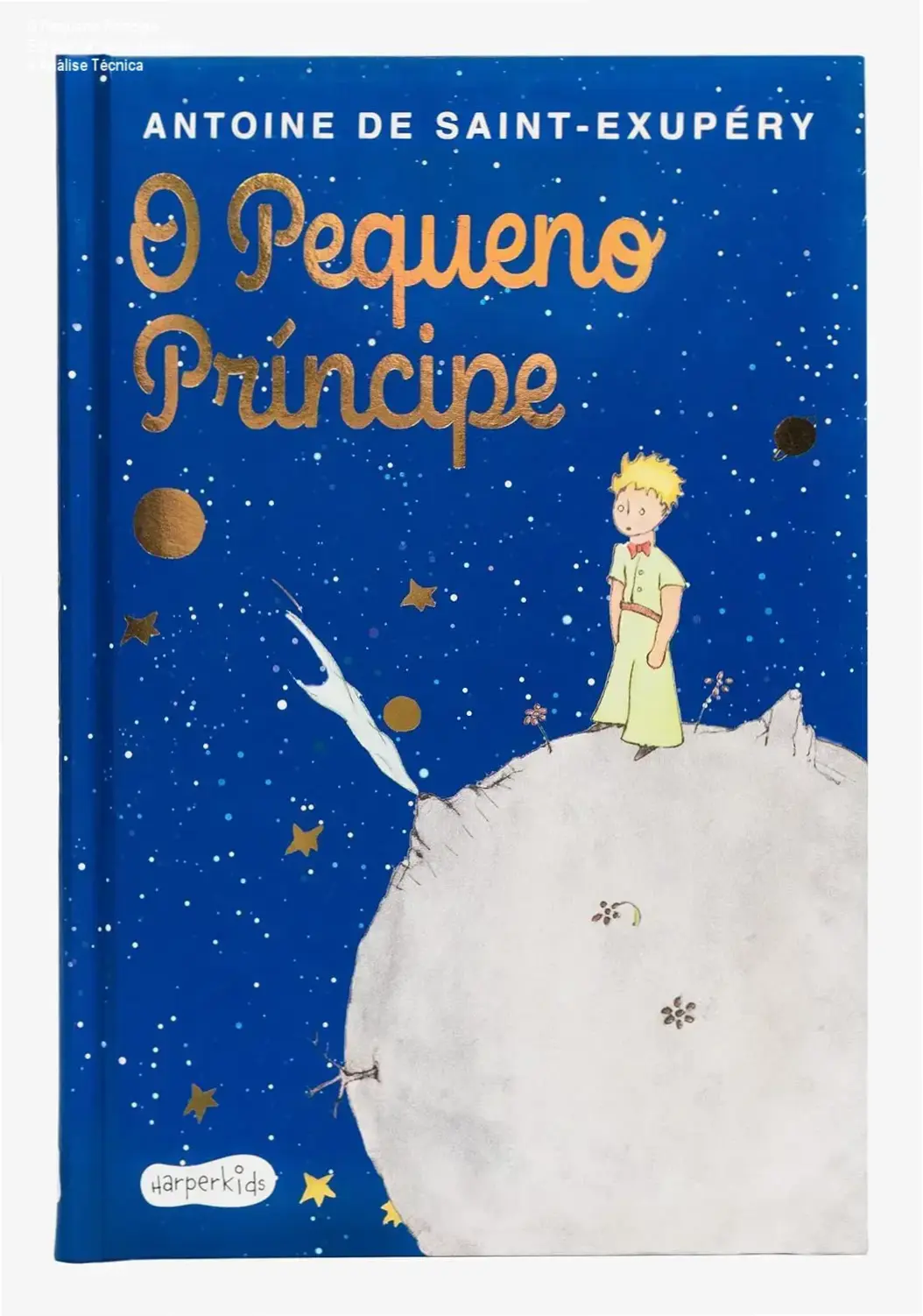 Livro O Pequeno Príncipe edição de luxo HarperKids com capa dura almofadada e aquarelas originais