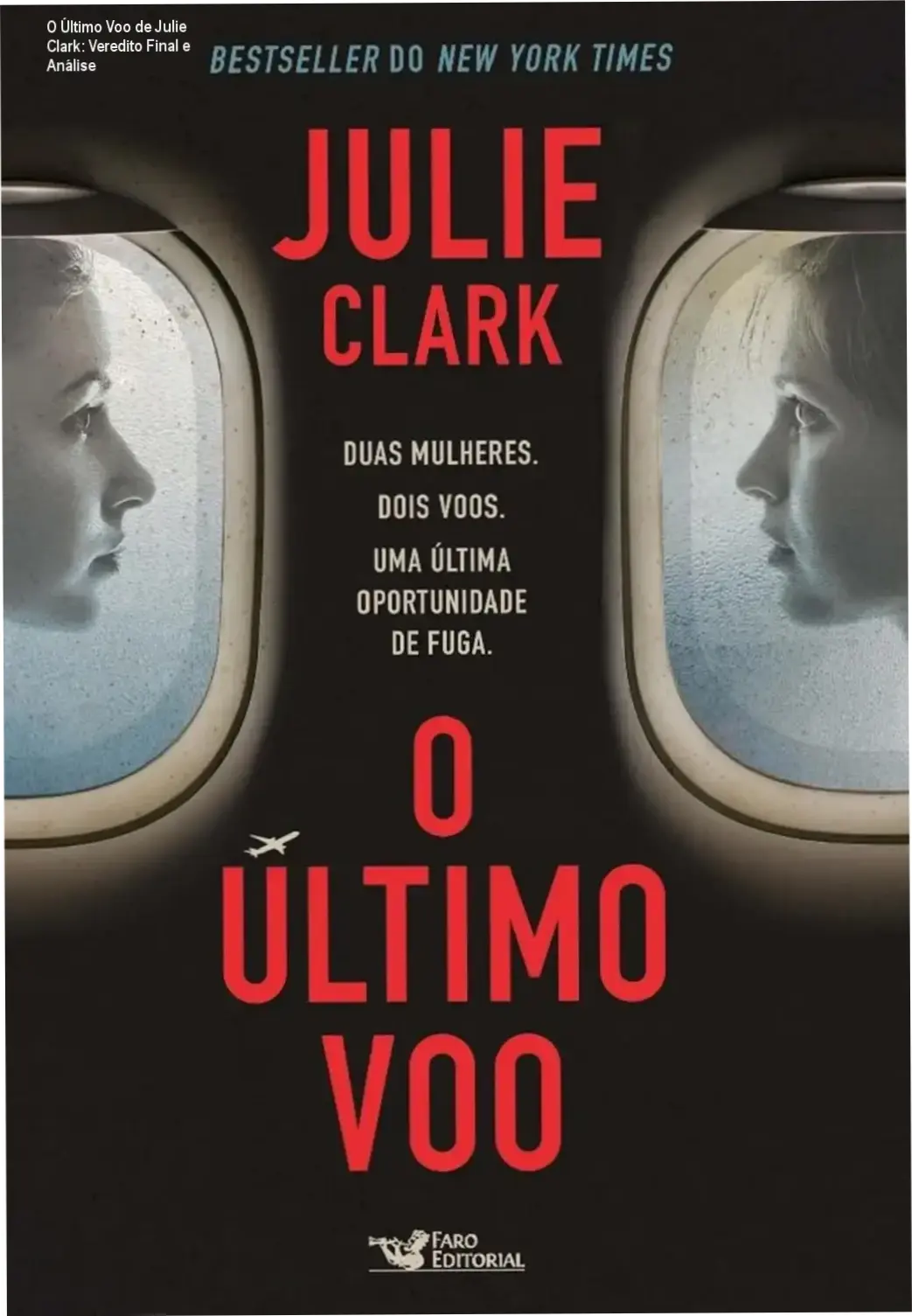 Capa do livro O Último Voo de Julie Clark evidenciando a temática de suspense e mistério
