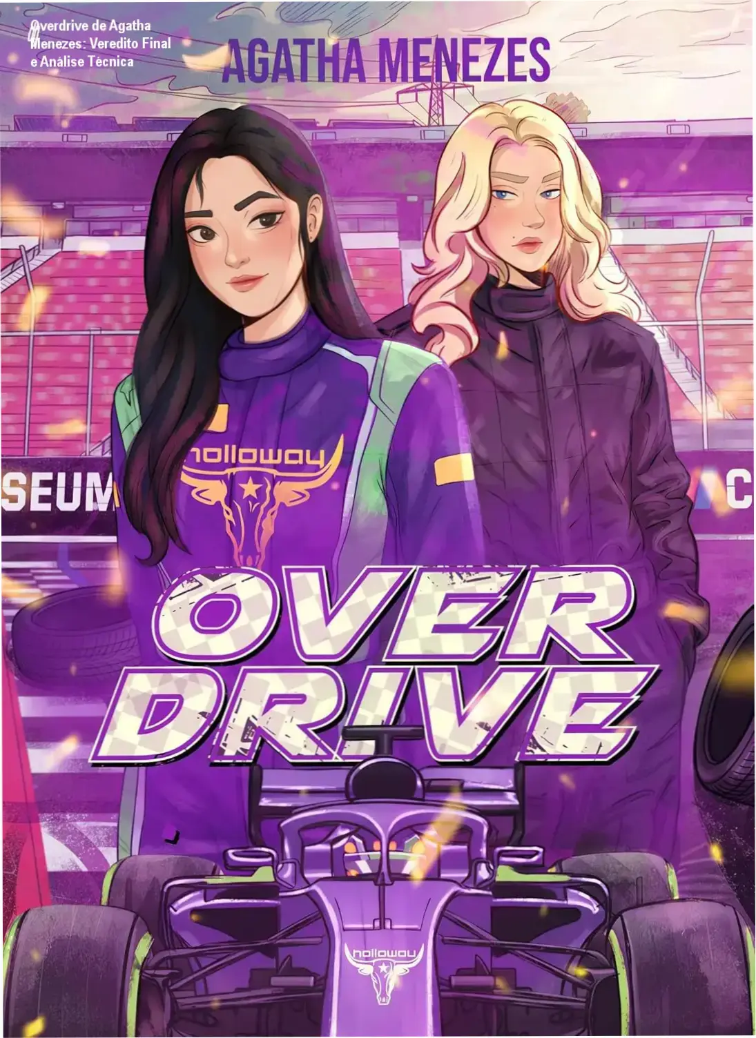 overdrive agatha menezes por dentro Overdrive de Agatha Menezes: Veredito Final e Análise Técnica Livro Overdrive de Agatha Menezes bastidores da trama sáfica na F1