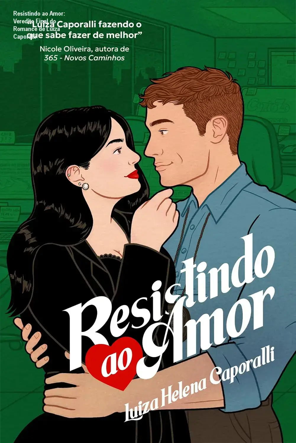 Capa do livro Resistindo ao Amor de Luiza Helena Caporalli com elementos de suspense e romance