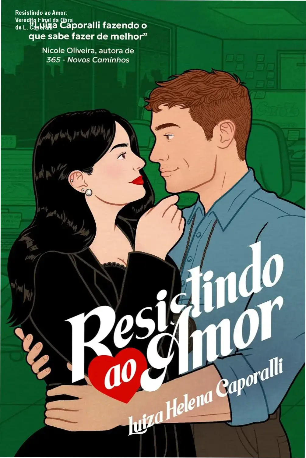 Capa do livro Resistindo ao Amor de Luiza Helena Caporalli evocando mistério e romance