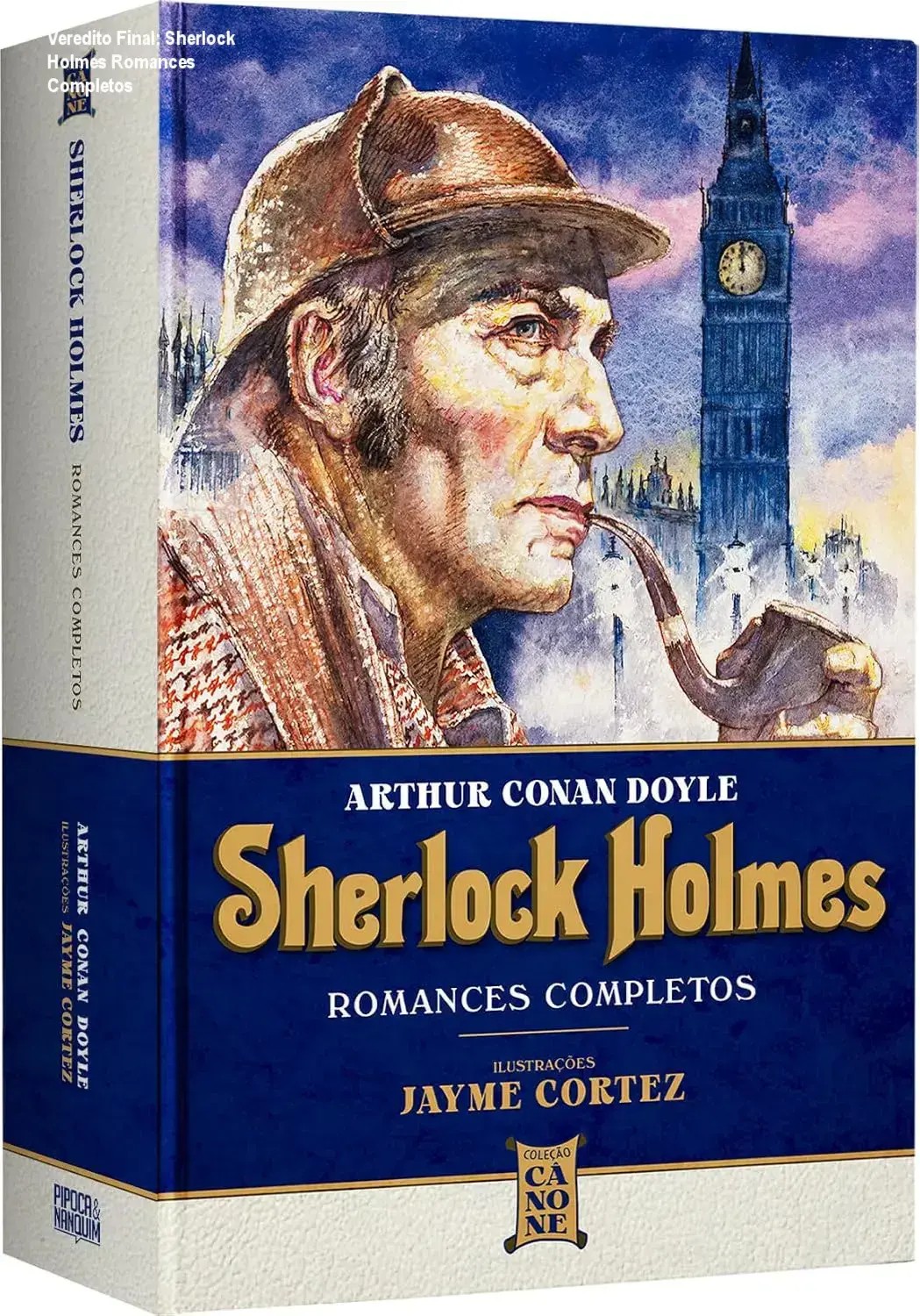 Edição de capa dura de Sherlock Holmes Romances Completos ilustrado por Jayme Cortez