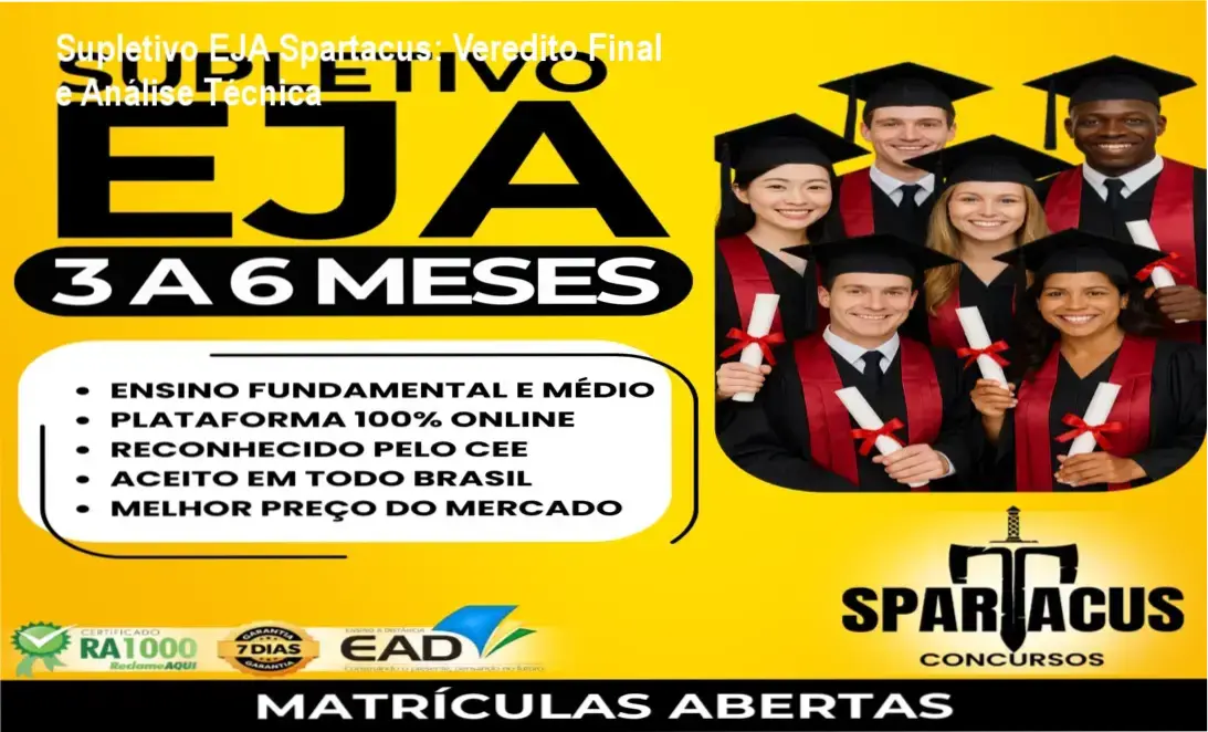 supletivo eja spartacus conclusao estudos ead Supletivo EJA Spartacus: Veredito Final e Análise Técnica Certificado de conclusão do Supletivo EJA Spartacus para Educação de Jovens e Adultos EAD