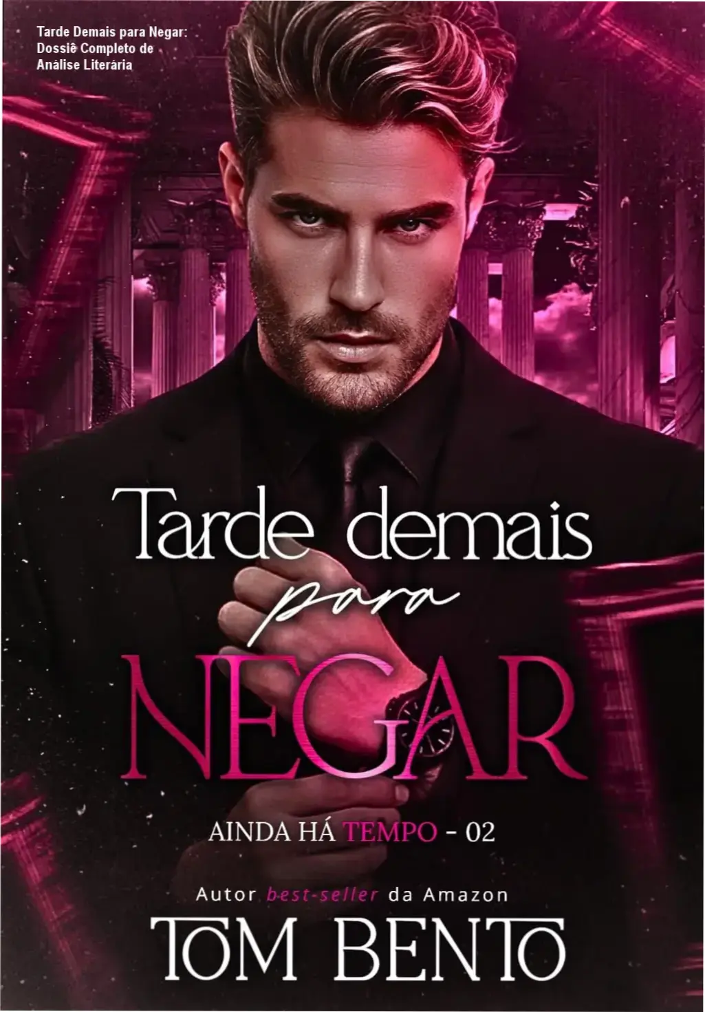 Capa do livro Tarde Demais para Negar de Tom Bento, explorando o romance LGBTQIA+ maduro