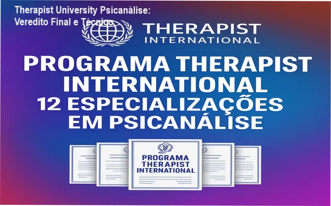 therapist university especializacao psicanalise clinica Therapist University Psicanálise: Veredito Final e Técnico Certificados e materiais de estudo do programa de psicanálise da Therapist University