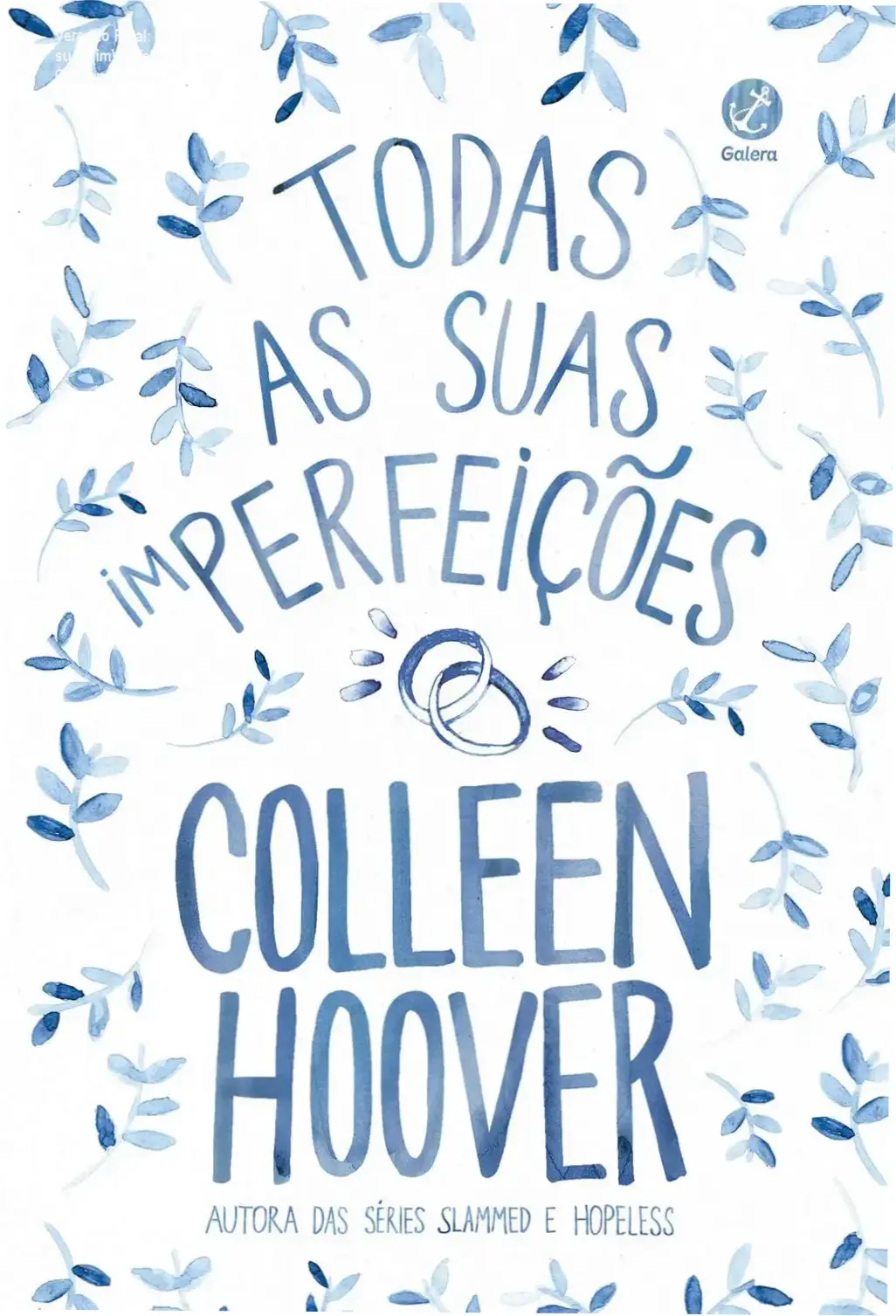 Capa do livro Todas as suas (im)perfeições de Colleen Hoover sobre superação e amor