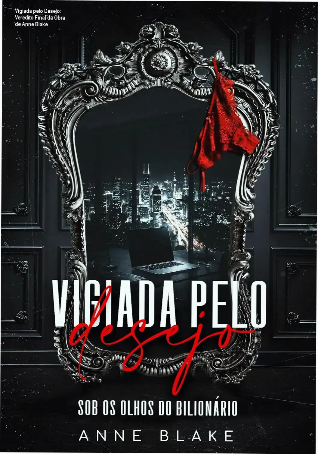 Capa do livro Vigiada pelo Desejo de Anne Blake detalhando a tensão do casal