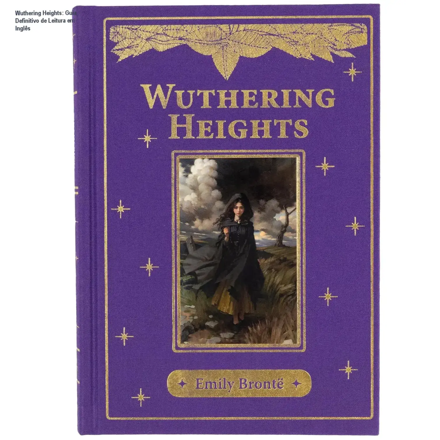 wuthering heights edicao ingles capa dura Wuthering Heights: Guia Definitivo de Leitura em Inglês Capa dura da edição em inglês de Wuthering Heights de Emily Brontë