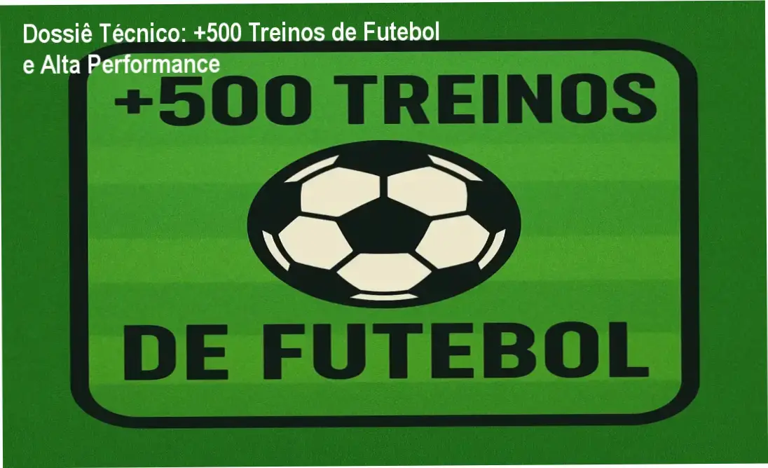 500 Treinos de Futebol: visão interna da planilha de treinamento funcional
