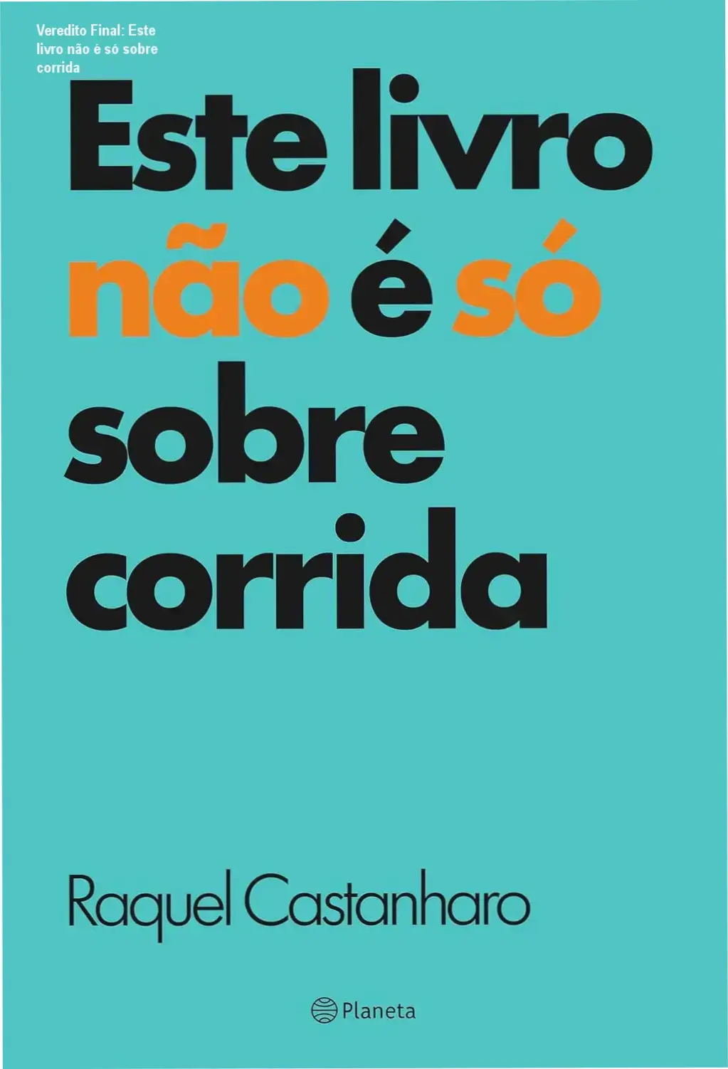 analise livro este nao e so sobre corrida Veredito Final: Este livro não é só sobre corrida Capa do livro Este livro não é só sobre corrida destacando a conexão entre esporte e vida