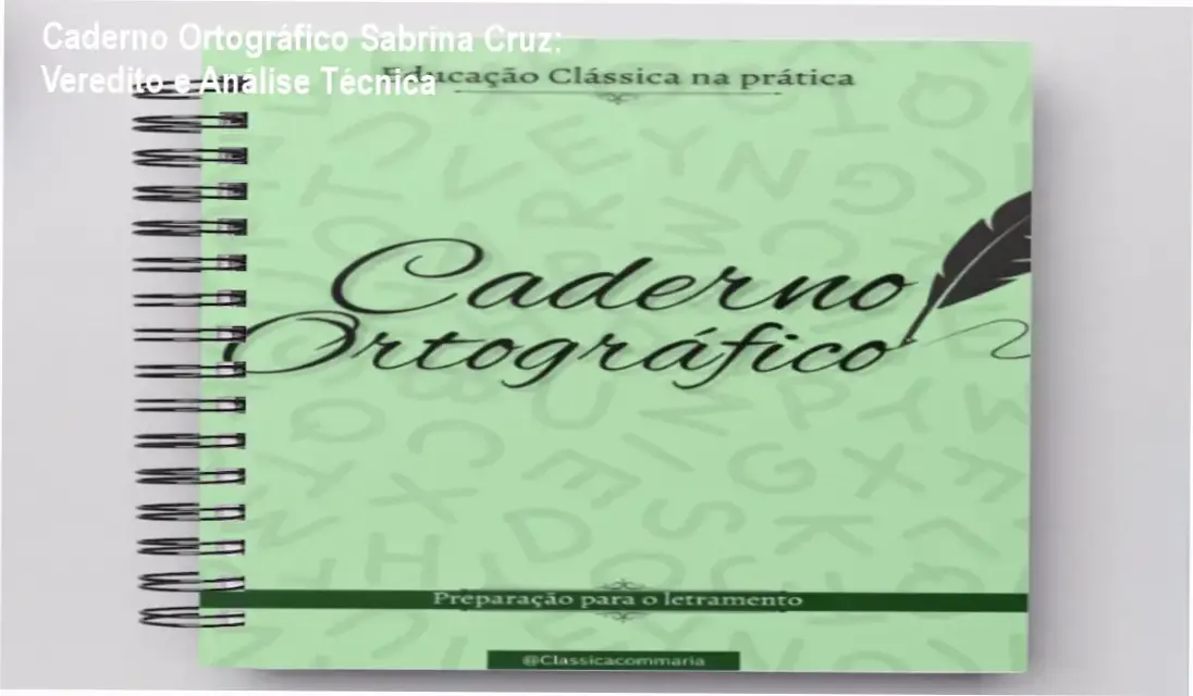 caderno ortografico sabrina cruz metodo educacao classica Caderno Ortográfico Sabrina Cruz: Veredito e Análise Técnica Material digital do Caderno Ortográfico de Sabrina Cruz focado em gramática normativa e educação clássica para crianças