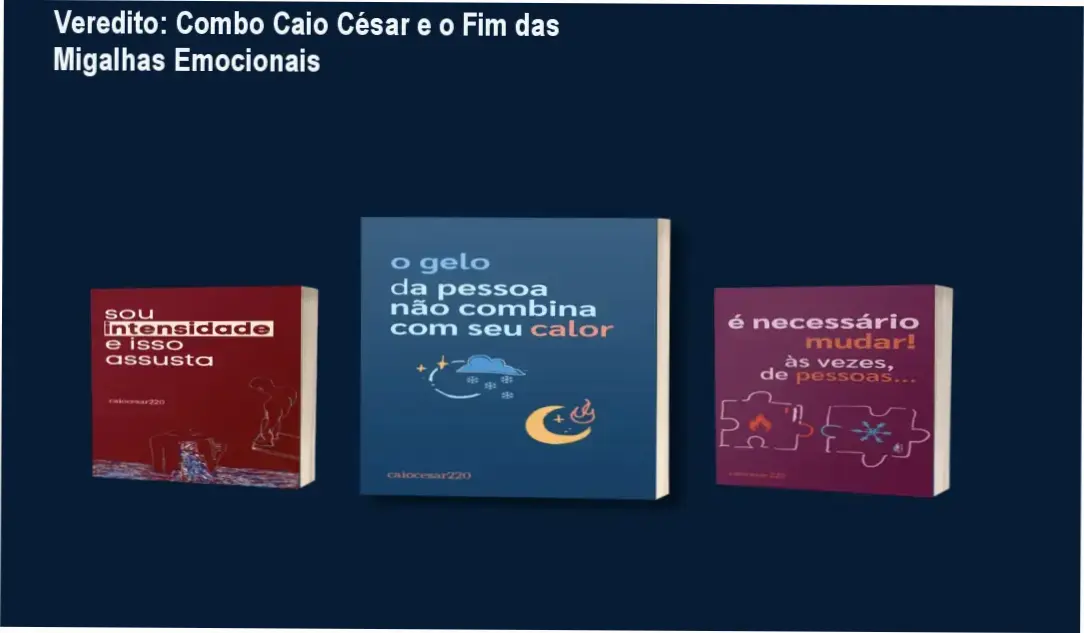 combo livros caio cesar intensidade afetiva Veredito: Combo Caio César e o Fim das Migalhas Emocionais Capa dos ebooks do Caio César sobre intensidade emocional e superação de relacionamentos frios