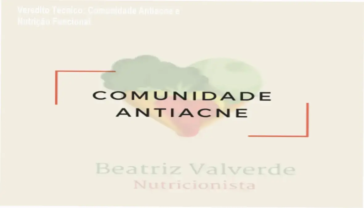 Comunidade Antiacne de Beatriz Valverde: visão interna da plataforma e módulos de nutrição