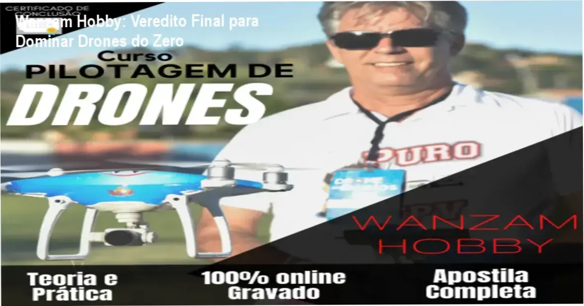Demonstração de pilotagem técnica de drone baseada no método Wanzam Hobby