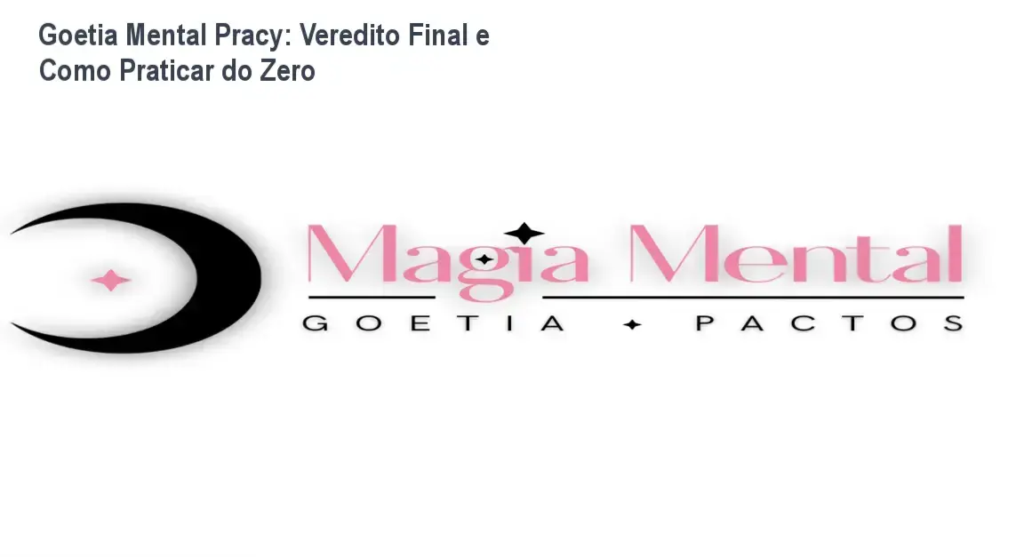 curso magia goetia mental pracy analise tecnica Goetia Mental Pracy: Veredito Final e Como Praticar do Zero Representação visual do método de Goetia Mental de Pracy para desenvolvimento espiritual