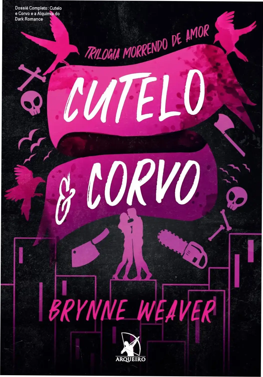cutelo e corvo brynne weaver por dentro Dossiê Completo: Cutelo e Corvo e a Alquimia do Dark Romance Livro Cutelo e Corvo de Brynne Weaver bastidores e visão interna da obra