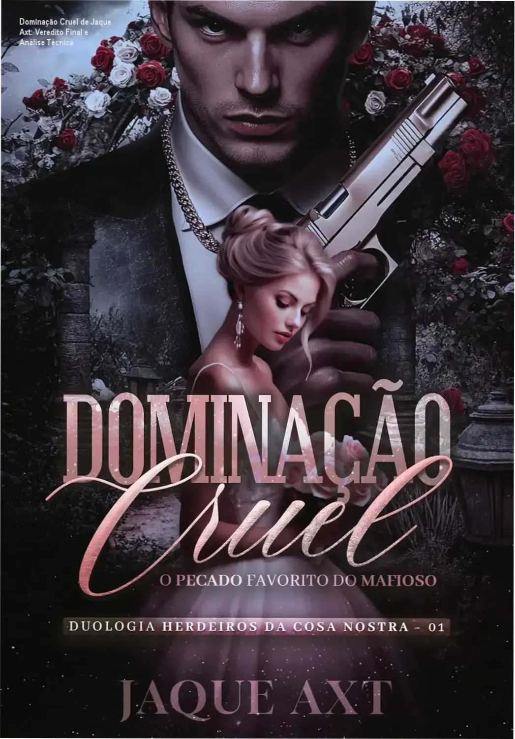 Capa do livro Dominação Cruel de Jaque Axt com elementos de romance dark mafia