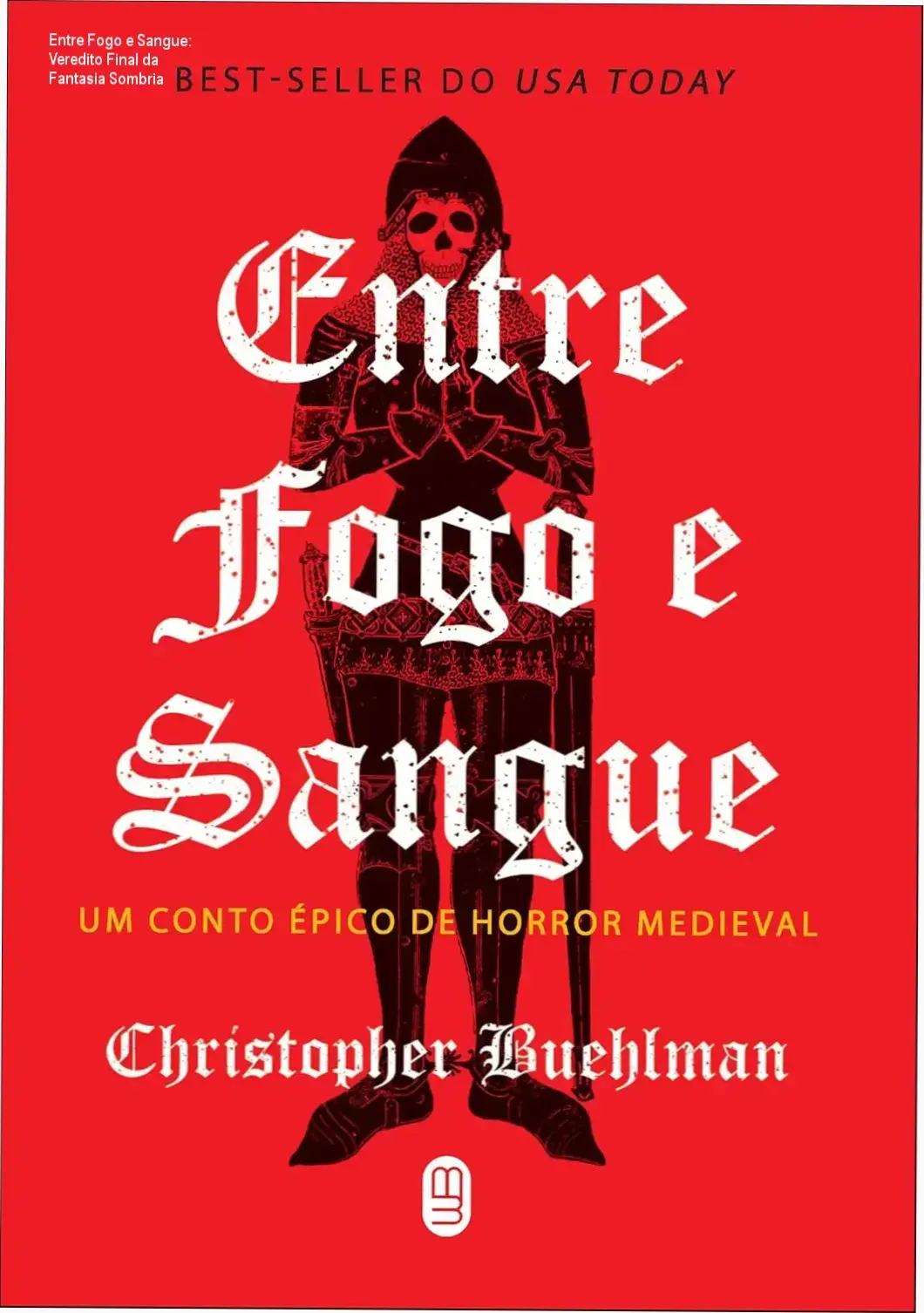 entre fogo e sangue christopher buehlman horror historico Entre Fogo e Sangue: Veredito Final da Fantasia Sombria Capa do livro Entre Fogo e Sangue de Christopher Buehlman, obra de fantasia sombria e horror