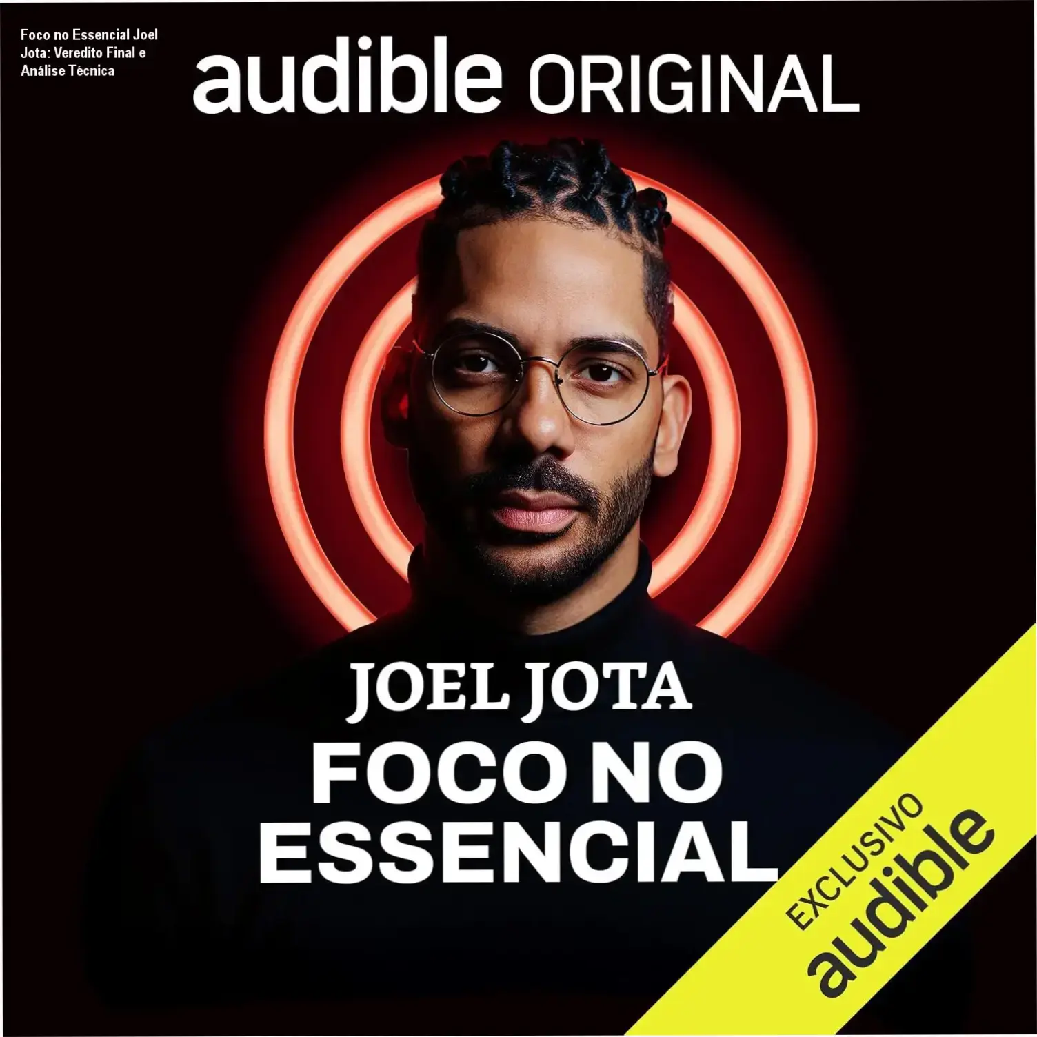 Capa do audiolivro Foco no Essencial de Joel Jota sobre alta performance e clareza mental