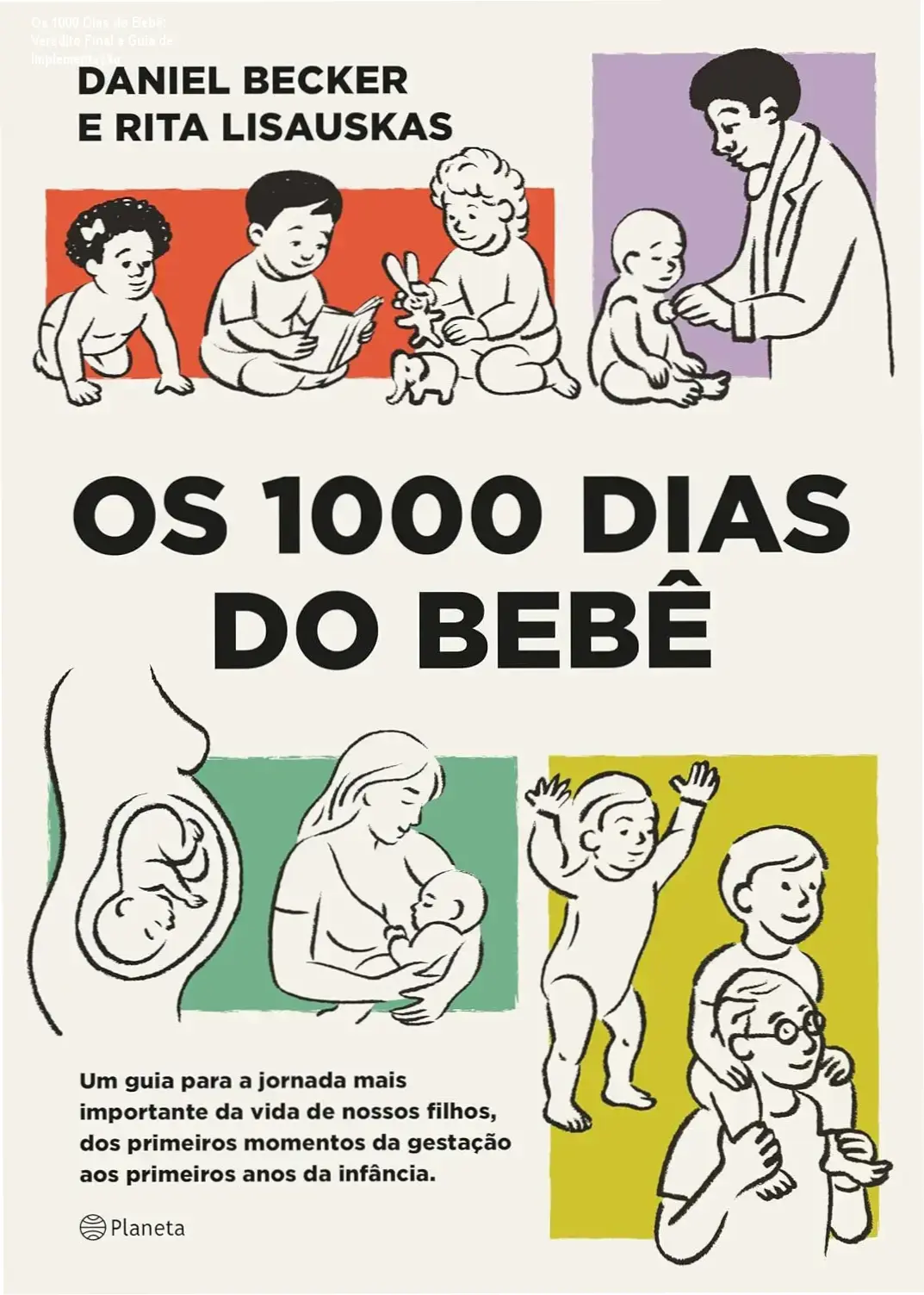 Guia Os 1000 Dias do Bebê com foco no desenvolvimento infantil precoce