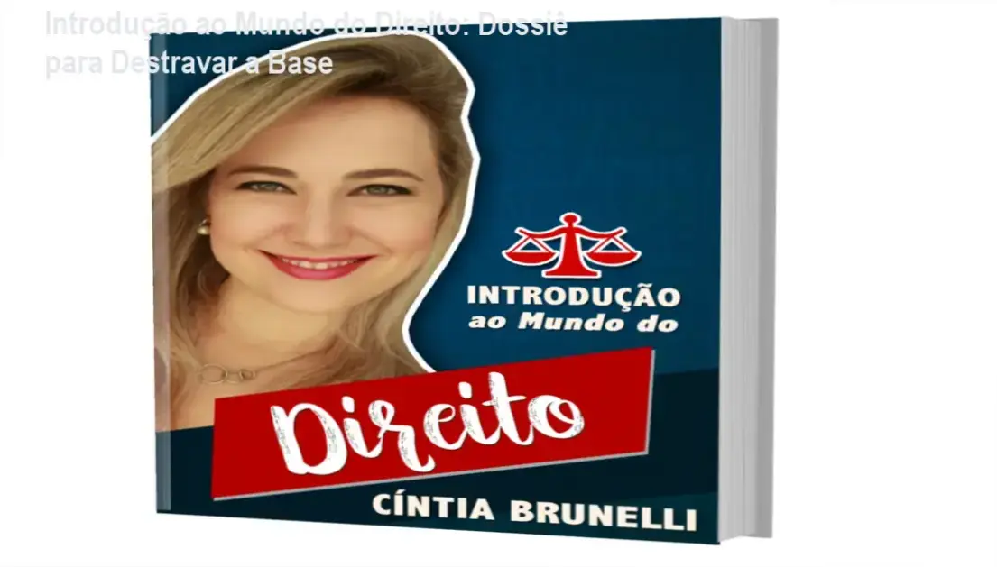 eBook Introdução ao Mundo do Direito de Cintia Brunelli para estudantes iniciantes