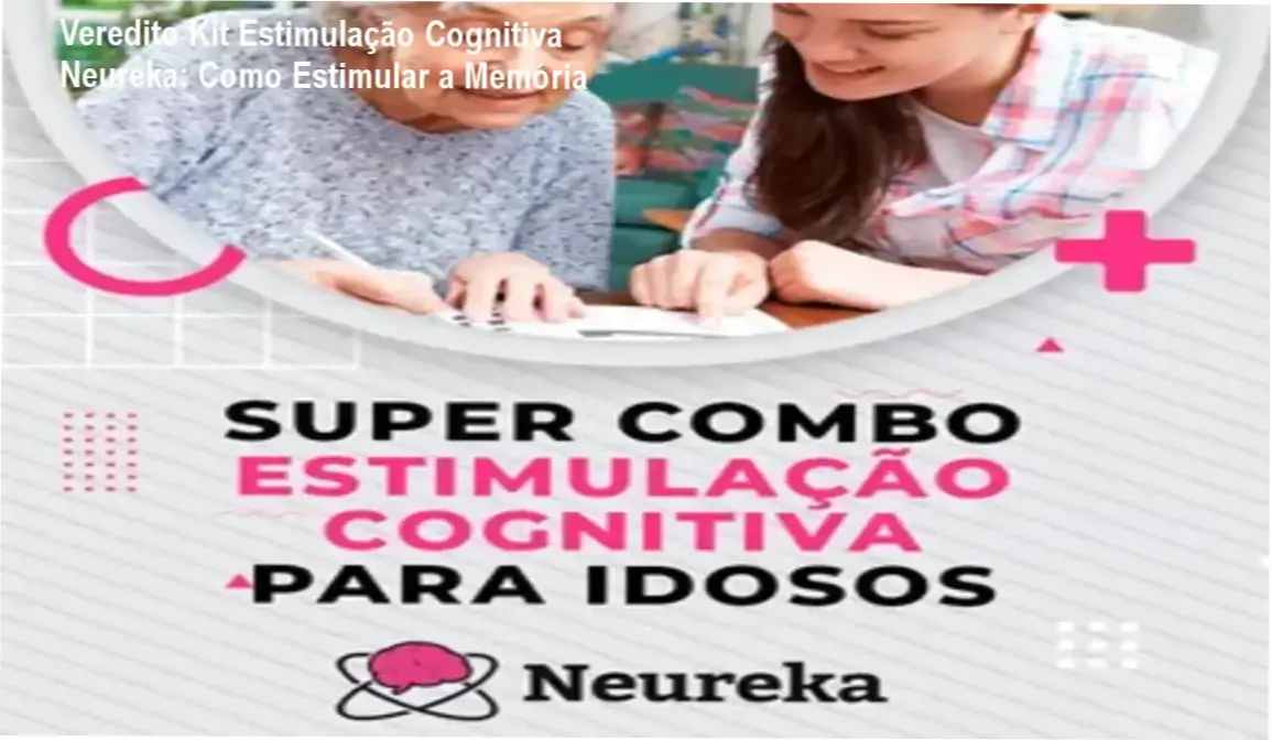 kit estimulacao cognitiva idosos neureka Veredito Kit Estimulação Cognitiva Neureka: Como Estimular a Memória Conjunto de atividades de estimulação cognitiva para idosos do kit Neureka