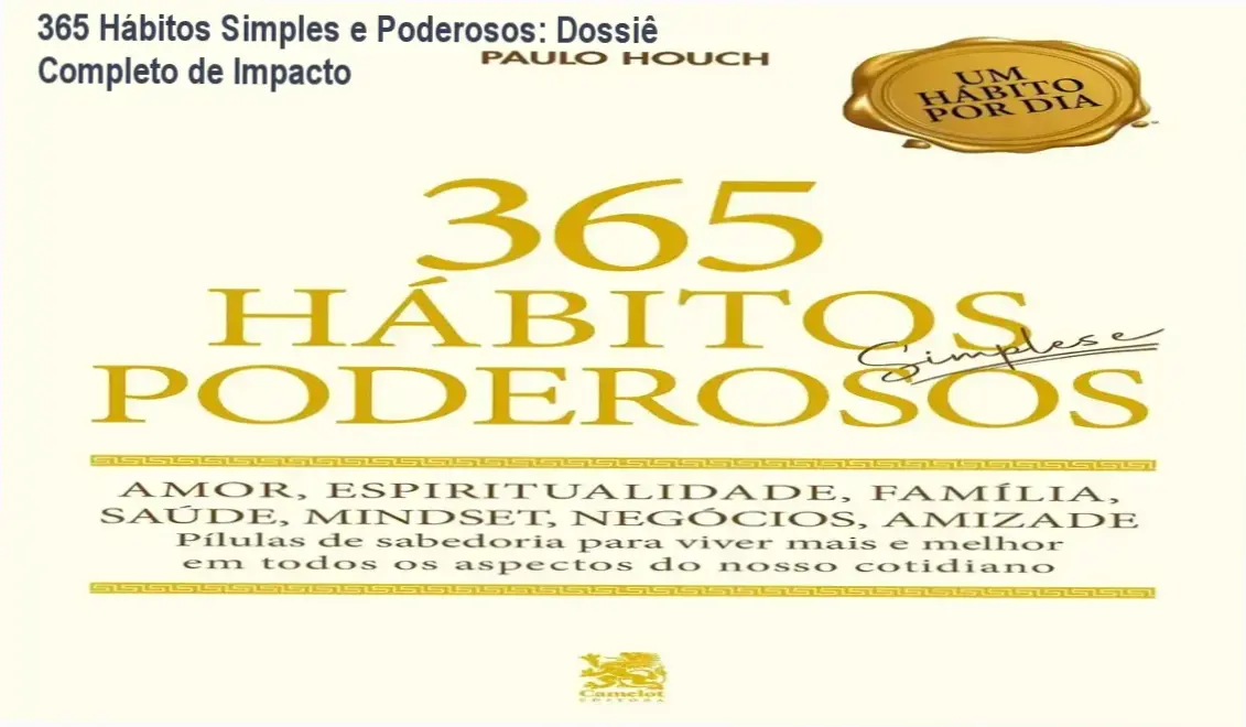 Capa do livro 365 Hábitos Simples e Poderosos de Paulo Houch sobre desenvolvimento pessoal