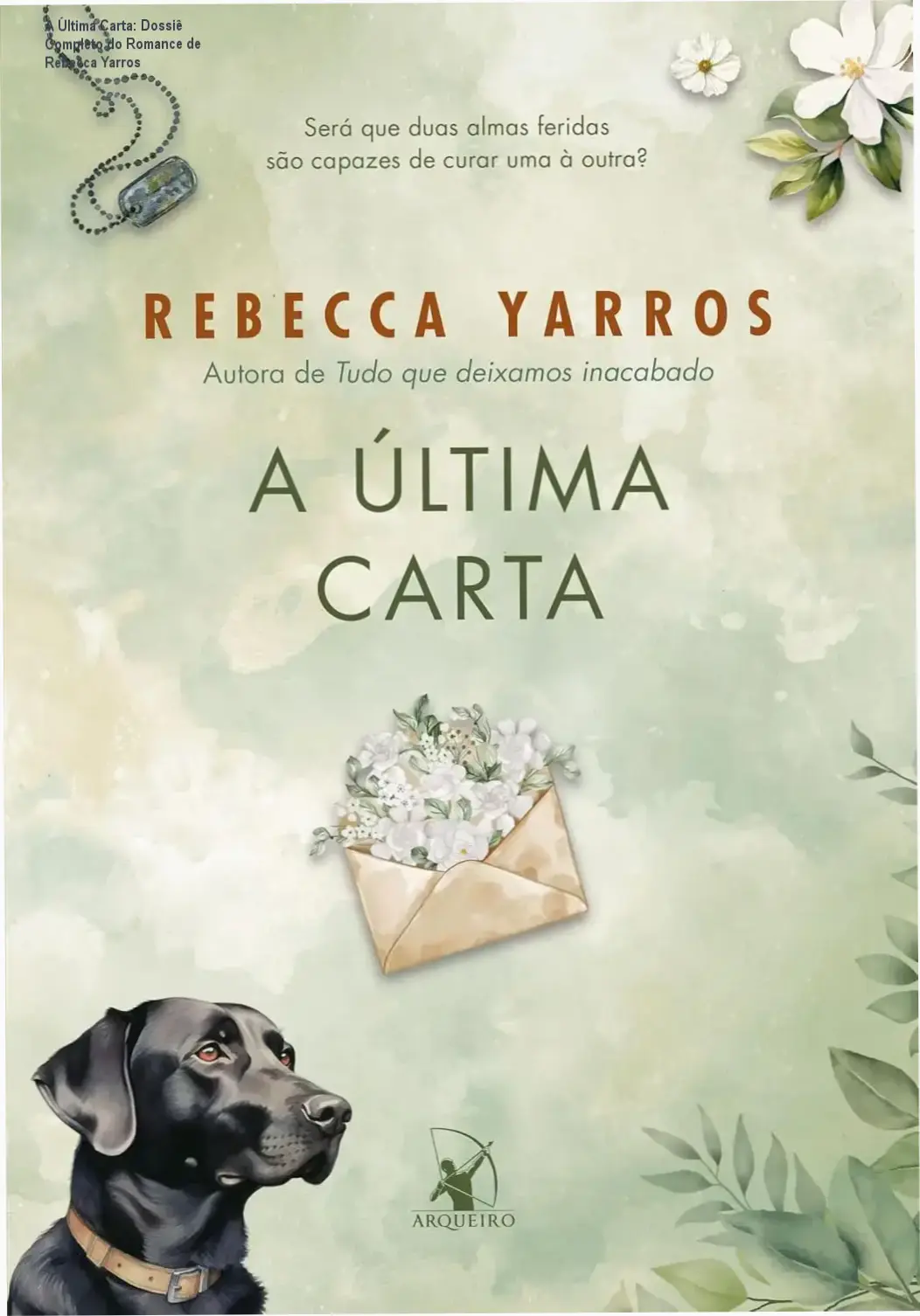 livro a ultima carta rebecca yarros romance militar A Última Carta: Dossiê Completo do Romance de Rebecca Yarros Capa do livro A Última Carta de Rebecca Yarros evidenciando a temática de romance militar