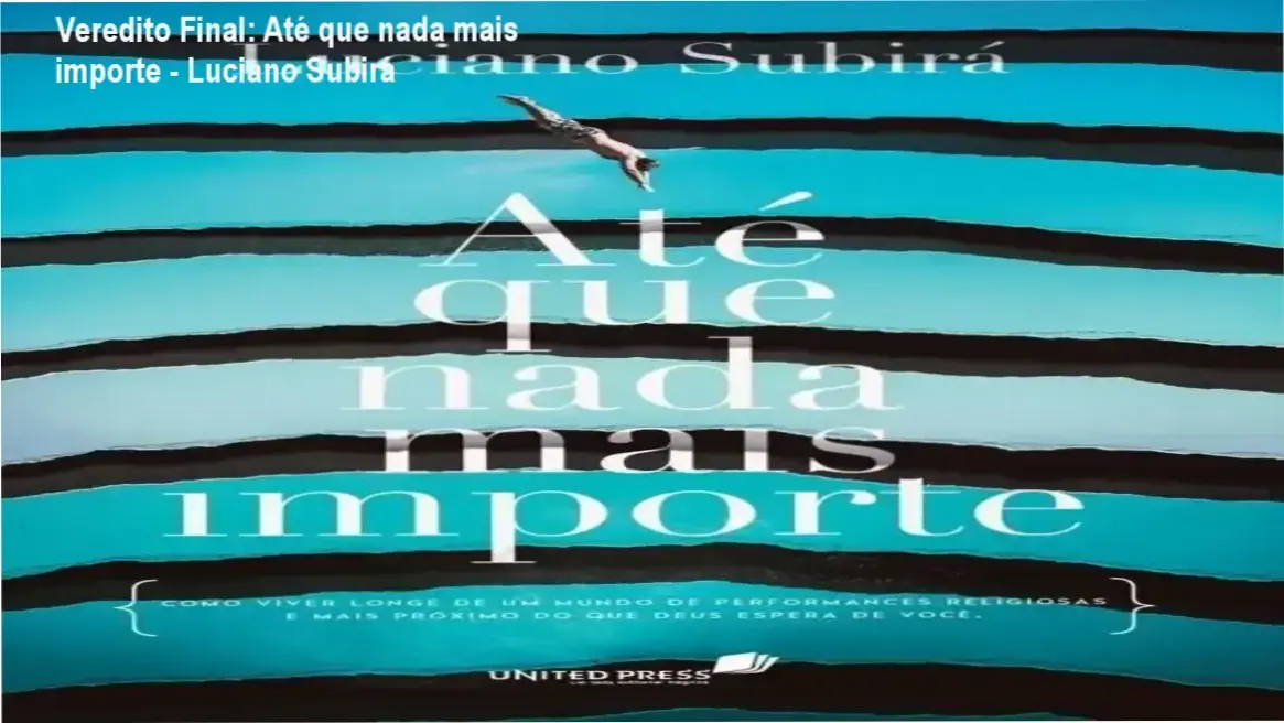 Capa do livro Até que nada mais importe de Luciano Subirá sobre espiritualidade cristã