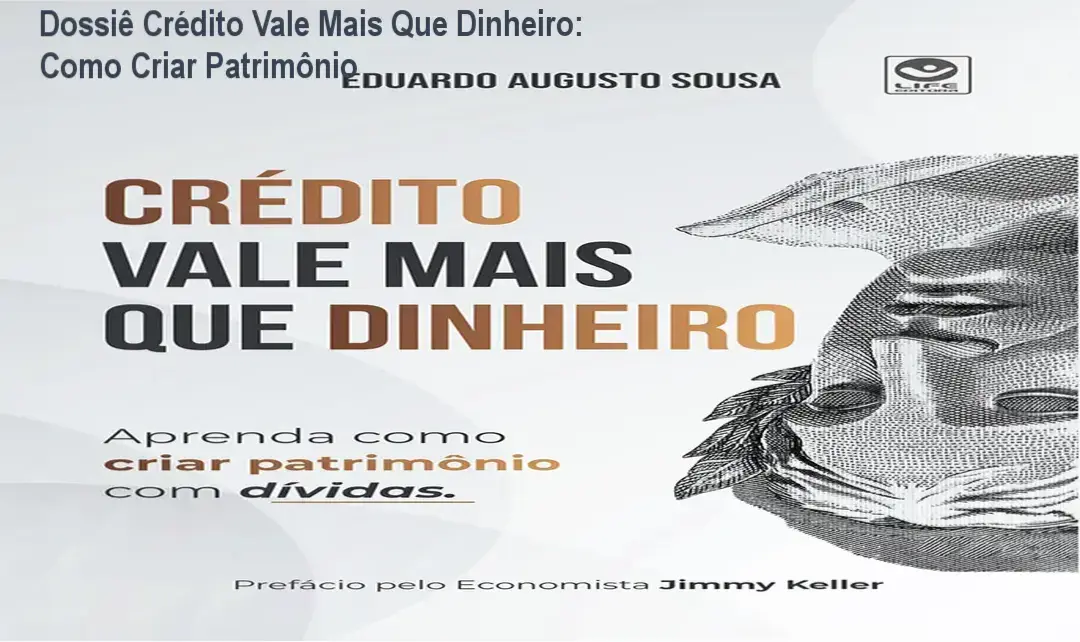 Capa do livro Crédito Vale Mais Que Dinheiro de Eduardo Augusto Sousa sobre construção de patrimônio