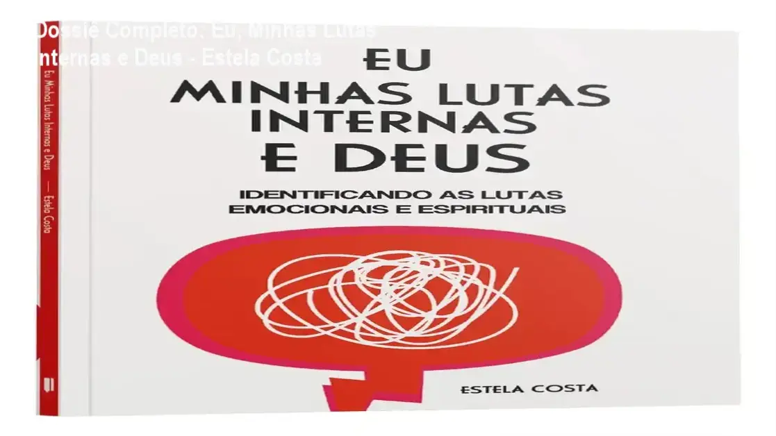 Capa do livro Eu Minhas Lutas Internas e Deus de Estela Costa focado em cura emocional