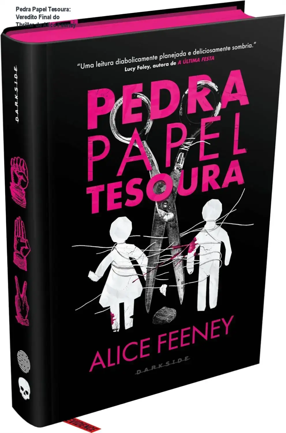 Capa do livro Pedra Papel Tesoura de Alice Feeney, edição de luxo da DarkSide Books