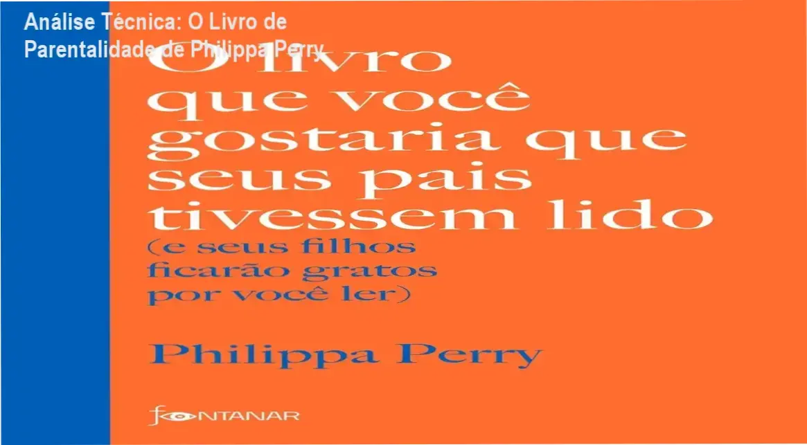 O livro que você gostaria que seus pais tivessem lido de Philippa Perry: visão interna e anotações