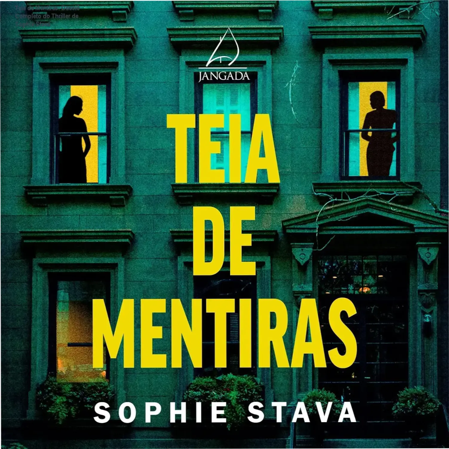 livro teia de mentiras sophie stava thriller Teia de Mentiras: Dossiê Completo do Thriller de Sophie Stava Capa do livro Teia de Mentiras de Sophie Stava em contexto de suspense psicológico