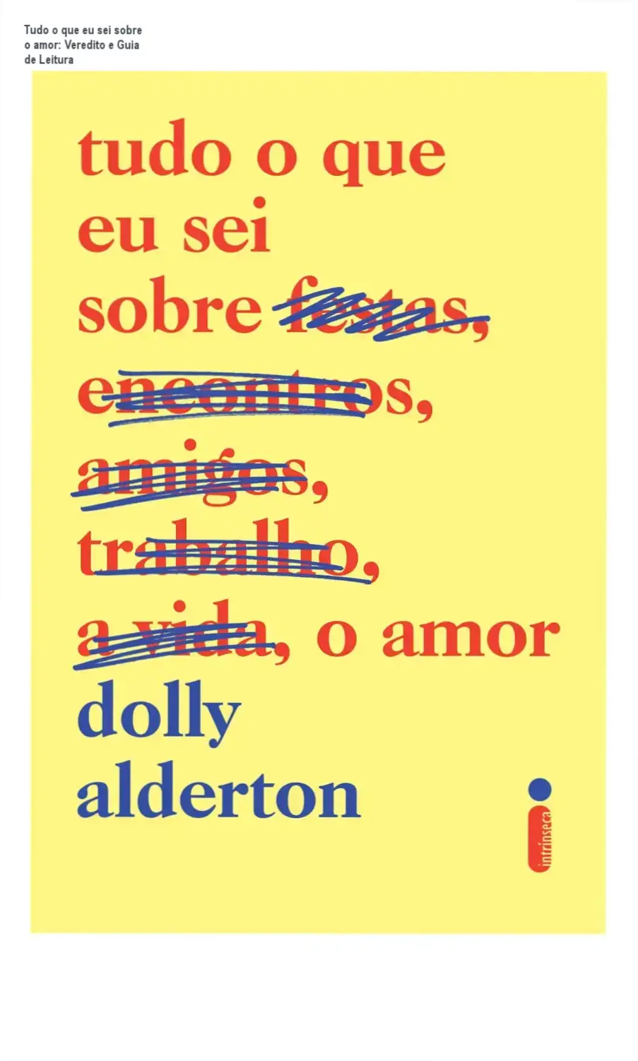 Capa do livro Tudo o que eu sei sobre o amor de Dolly Alderton focando em relacionamentos modernos