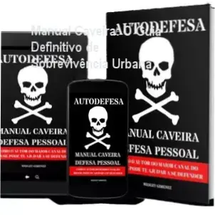 manual caveira defesa pessoal sobrevivencia Manual Caveira: O Guia Definitivo de Sobrevivência Urbana Capa do livro Manual Caveira de Defesa Pessoal abordando táticas de sobrevivência urbana