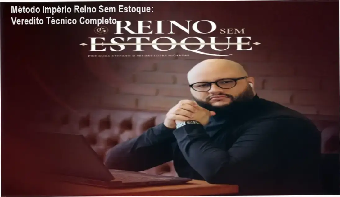 metodo imperio reino sem estoque estrutura ecommerce Método Império Reino Sem Estoque: Veredito Técnico Completo Esquema estratégico da operação de e-commerce do Método Império Reino Sem Estoque