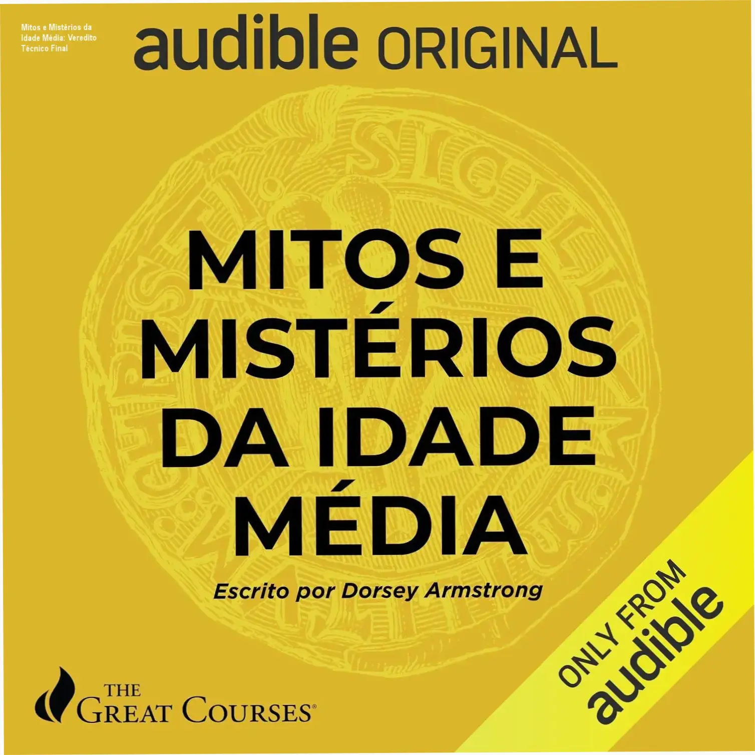 Capa do livro Mitos e Mistérios da Idade Média com elementos históricos medievais