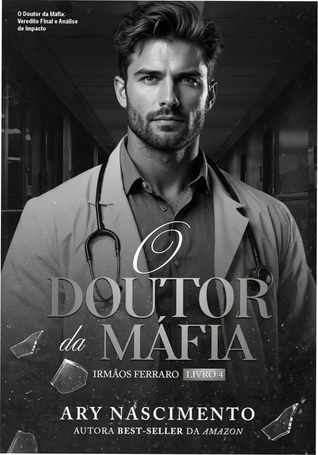 O Doutor da Máfia de Ary Nascimento: bastidores da trama e dinâmica dos personagens