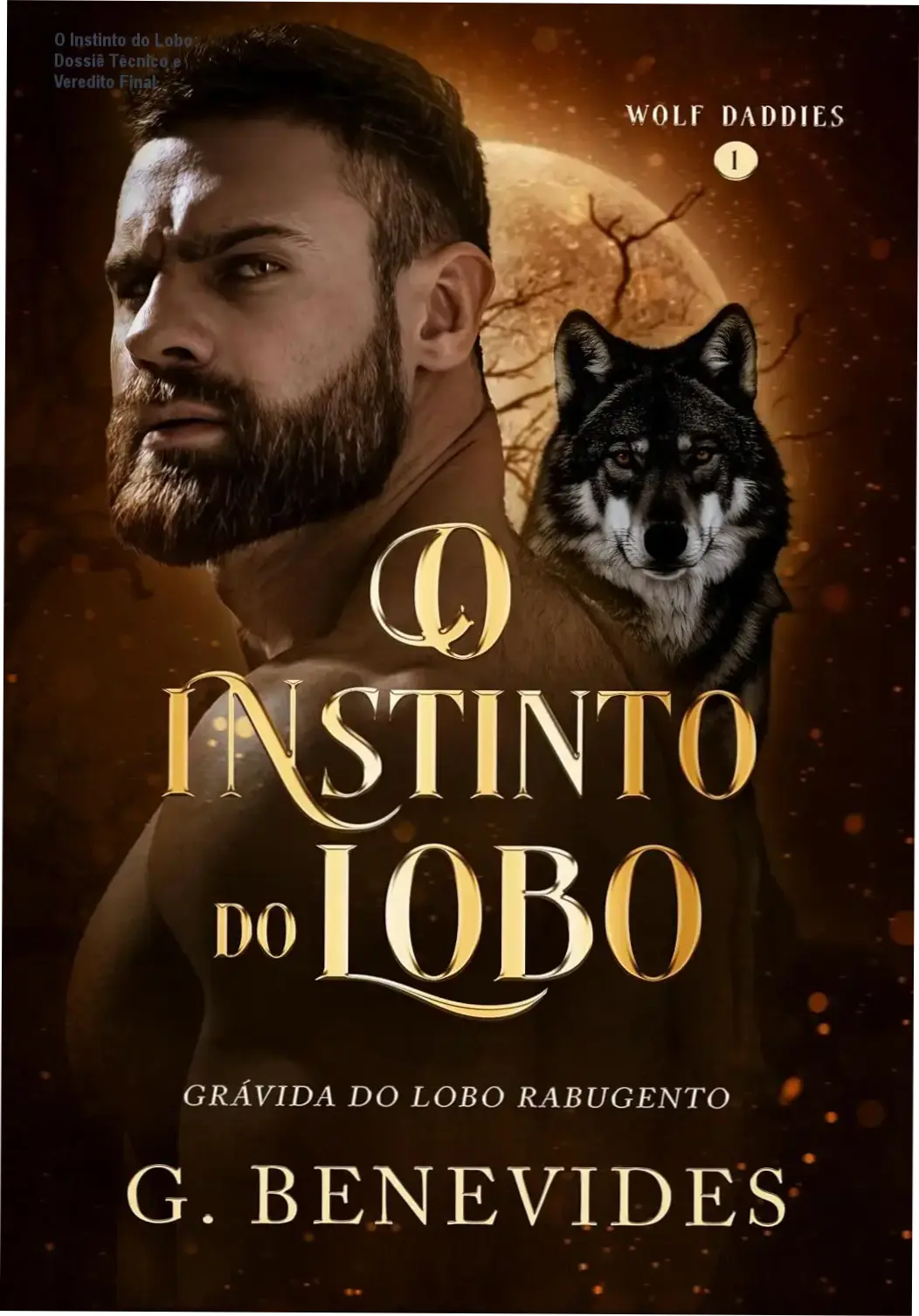 o instinto do lobo analise romance paranormal O Instinto do Lobo: Dossiê Técnico e Veredito Final Capa do livro O Instinto do Lobo destacando a temática de romance paranormal e lobisomem alfa
