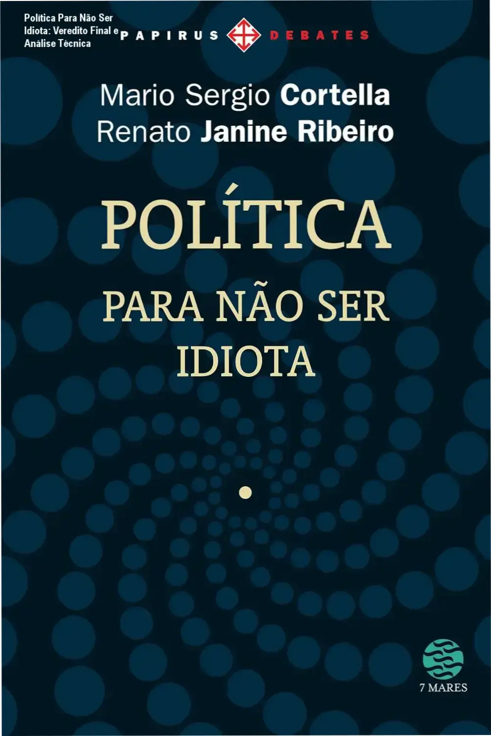 Política Para Não Ser Idiota de Cortella e Janine Ribeiro: visão interna e estrutura do conteúdo