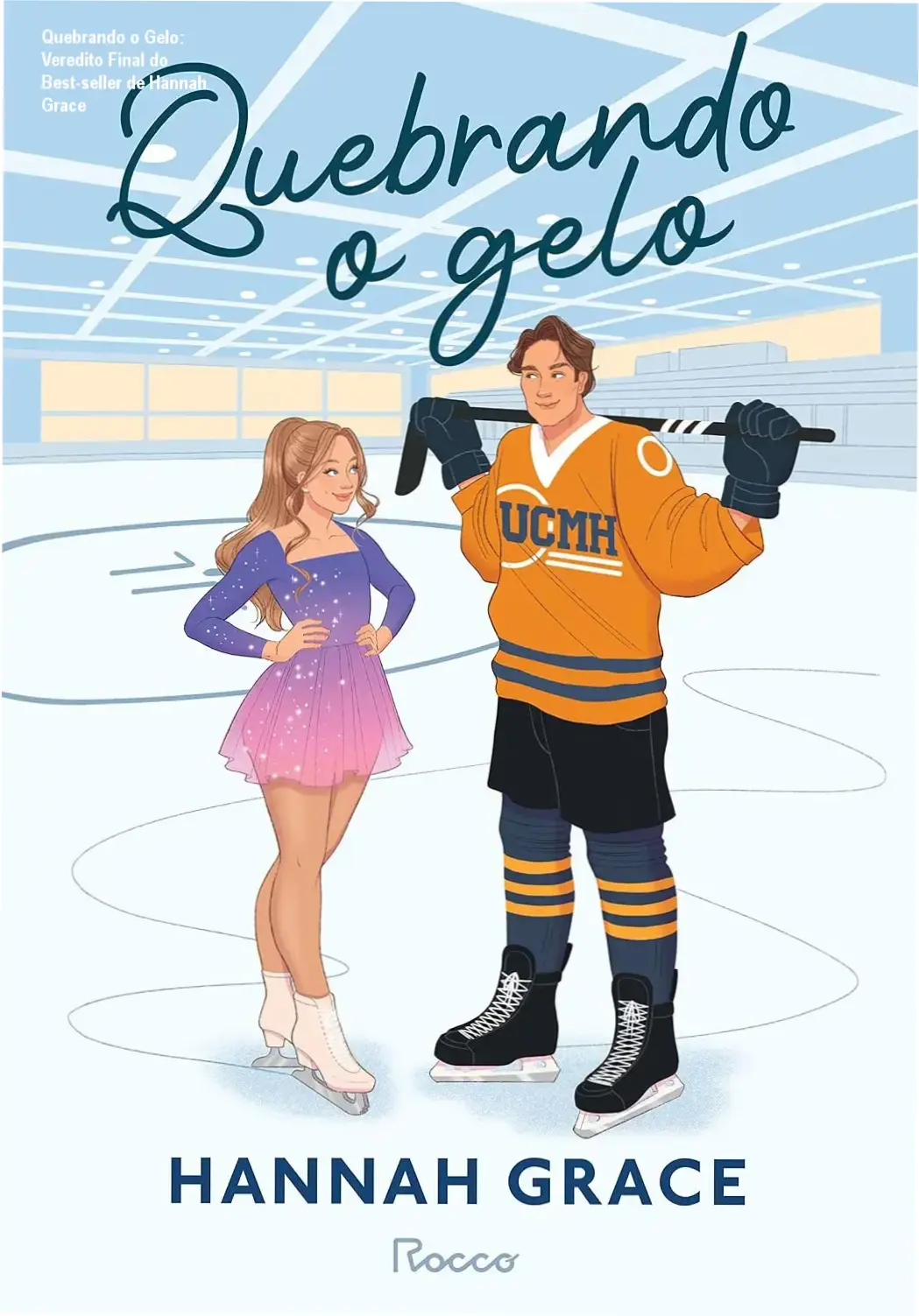 quebrando o gelo hannah grace livro maple hills Quebrando o Gelo: Veredito Final do Best-seller de Hannah Grace Capa do livro Quebrando o Gelo de Hannah Grace, primeiro volume da série Maple Hills